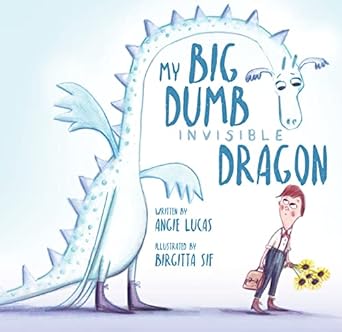 My Big Dumb Invisible Dragon BOOK