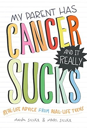 My Parent has Cancer and it Really Sucks BOOK
